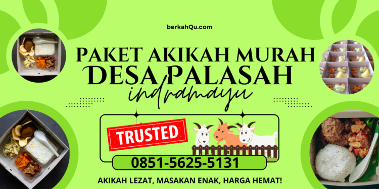Paket Akikah Murah Desa Palasah Indramayu: Solusi Praktis dan Terjangkau